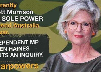 Helen Haines on war powers reform