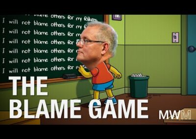 The Blame Game – How Scott Morrison shirks responsibility