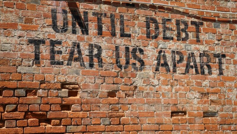 Until debt tear us apart