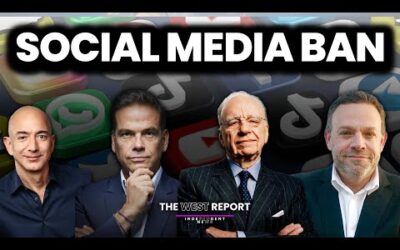 Billionaires love the under 16 Social Media Ban | The West Report