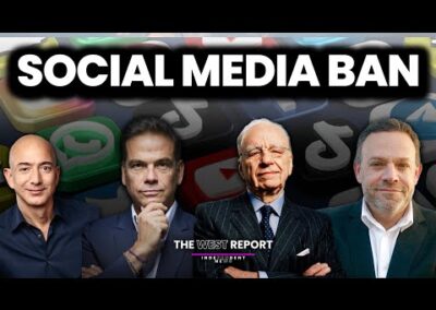 Billionaires love the under 16 Social Media Ban | The West Report