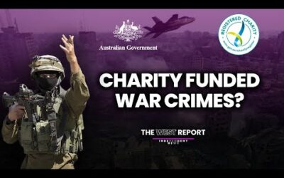 Australian charities bankrolling Israeli warcrimes? | The West Report