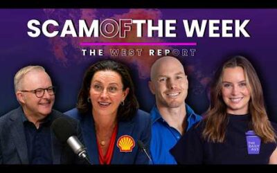 Shell’s Tax Dodge, Albo’s Gas Spin and Ken Henry’s Blast | Scam of the Week