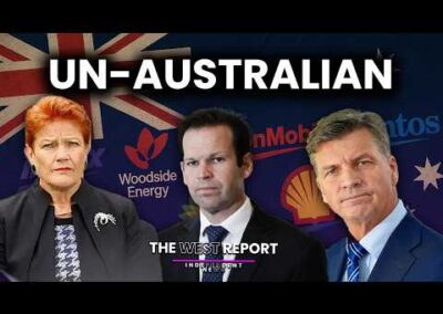 How One Nation and the Coalition sold out Australians | The West Report